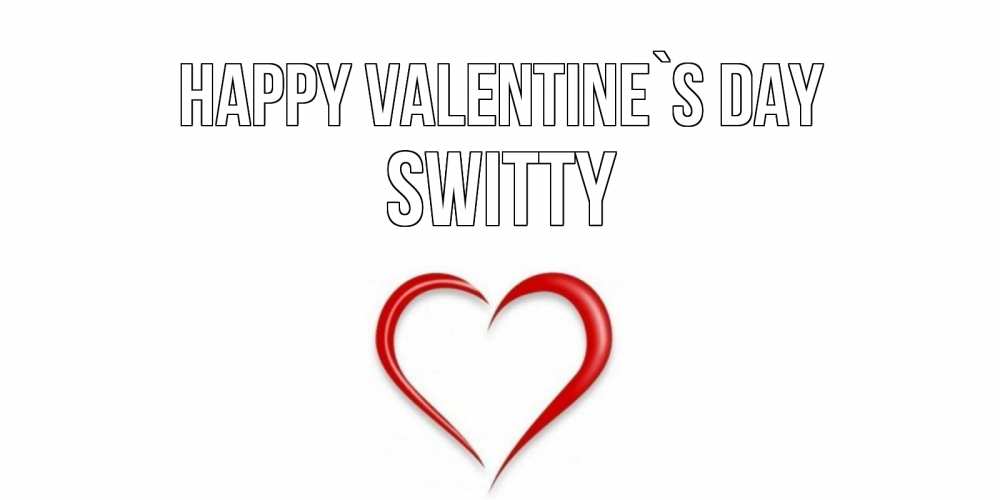 Greetings card с именем, switty Happy Valentine`s Day сердечко красное Greetings with text for free download 